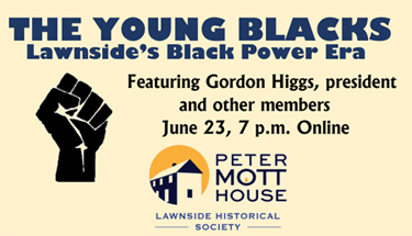 THE YOUNG BLACKS: Lawnside's Black Power Era | June 23, 2022 @ 7 PM | Online Event